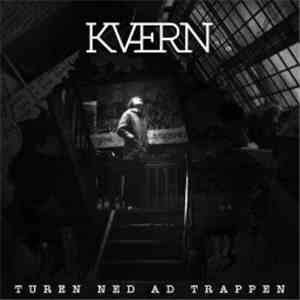 Kværn - Turen Ned Af Trappen