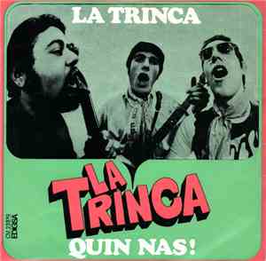 La Trinca - La Trinca / Quin Nas!