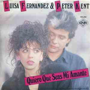 Luisa Fernandez & Peter Kent - Quiero Que Seas Mi Amante (Solo por ti)