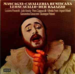 Mascagni · Leoncavallo · Luciano Pavarotti · Julia Varady · Piero Cappuccil ...