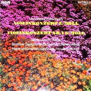 Mendelssohn & Bruch - Jaime Laredo / Bostoner Symphonie-Orchester / Nationa ...