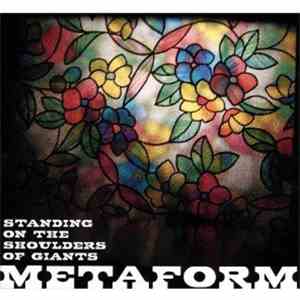 Metaform  - Standing On The Shoulders Of Giants