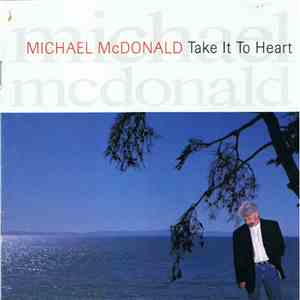 Michael McDonald - Take It To Heart