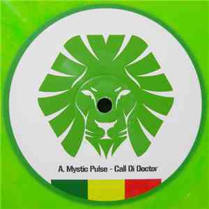 Mystic Pulse / Gunmen  - Call Di Doctor / Running Over