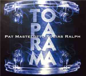 Pat Mastelotto, Tobias Ralph - ToPaRaMa