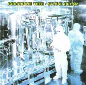 Porcupine Tree - Stupid Dream
