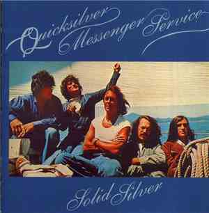 Quicksilver Messenger Service - Solid Silver