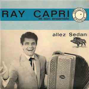 Ray Capri Et Son Orchestre - Allez Sedan