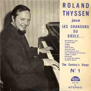 Roland Thyssen - Roland Thyssen Joue Les Chansons Du Siècle