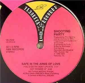 Shooting Party - Safe In The Arms Of Love