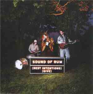 Sound Of Rum - Best Intentions / Give