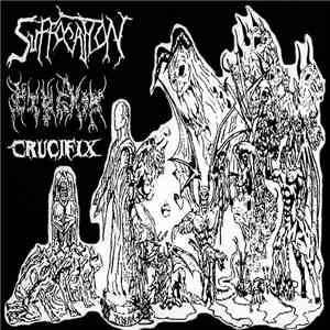 Suffocation / Pyrexia / Crucifix  - Split Demos