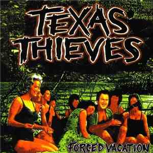 Texas Thieves - Forced Vacation