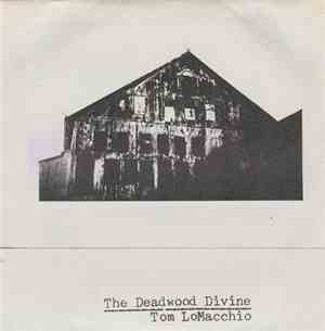 The Deadwood Divine - The Deadwood Divine Tom LoMacchio