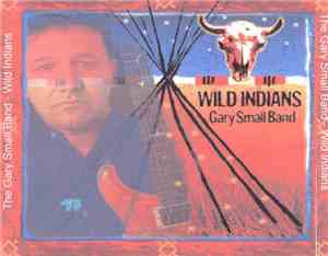 The Gary Small Band - Wild Indians