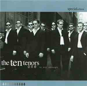 The Ten Tenors - One Is Not Enough