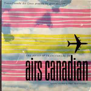The Travellers  - The Sound Of Trans-Canada In Airs Canadian