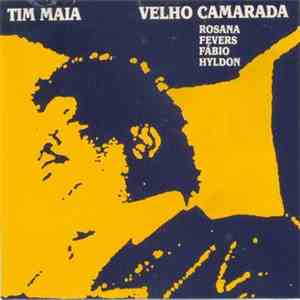 Tim Maia - Velho Camarada