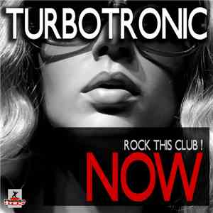 Turbotronic - Now