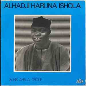 Alhadji Haruna Ishola & His Apala Group - Alhadji Haruna Ishola & His Apala ...