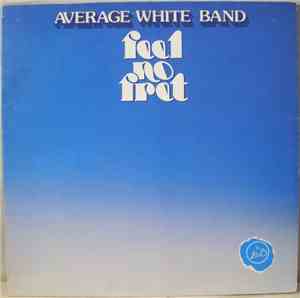 Average White Band - Feel No Fret