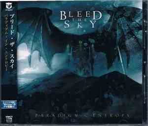 Bleed The Sky - Paradigm In Entropy