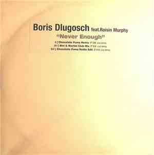 Boris Dlugosch Feat. Roisin Murphy - Never Enough
