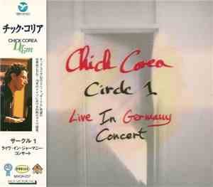 Chick Corea - Circle 1: Live In Germany Concert