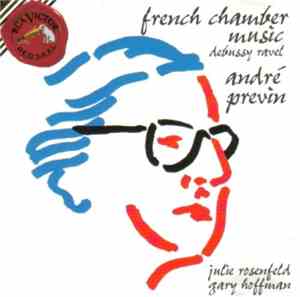 Debussy, Ravel - André Previn, Julie Rosenfeld, Gary Hoffman  - French Cham ...