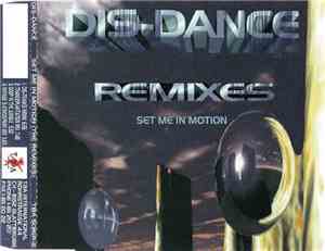Dis-Dance - Set Me In Motion (Remixes)