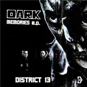 District 13  - Dark Memories E.P.