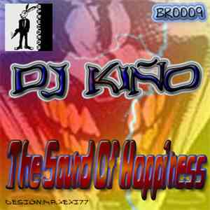 DJ Kiño - The Sound Of Happiness