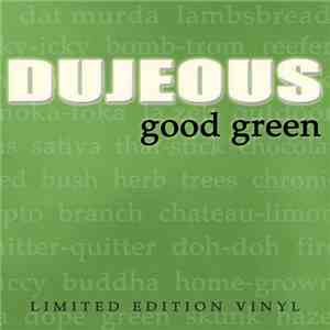 Dujeous? - Good Green / City Limits