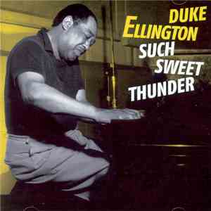 Duke Ellington And His Orchestra - Such Sweet Thunder