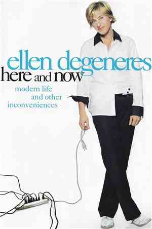 Ellen Degeneres - Here And Now
