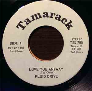 Fluid Drive  - Love You Anyway / Play For Me