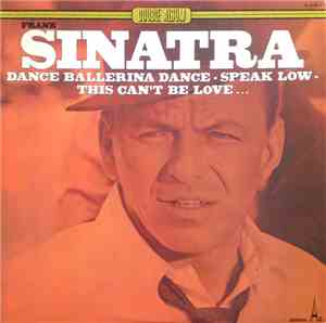 Frank Sinatra - Dance Ballerina Dance - Speak Low - This Can't Be Love...