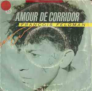 François Feldman - Amour De Corridor