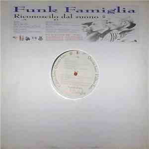 Funk Famiglia - Riconoscilo Dal Suono