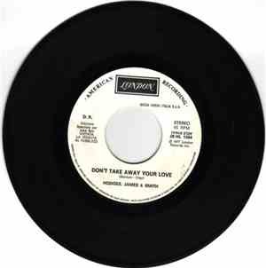 Hodges, James And Smith / Anselmo Genovese - Don't Take Away Your Love / Un Grido Di Gabbiani