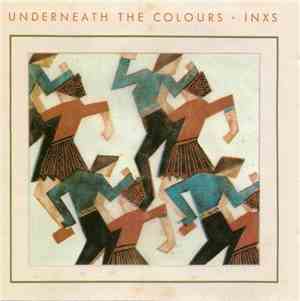 INXS - Underneath The Colours