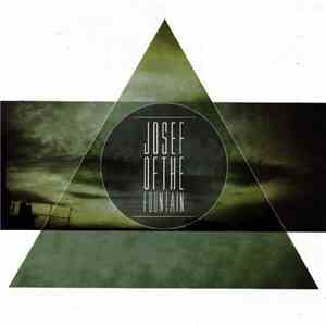 Josef Of The Fountain - Josef Of The Fountain
