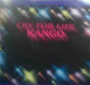 Kango  - Cry For Life