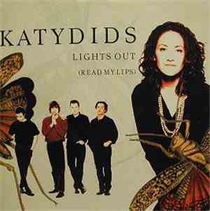 Katydids - Lights Out (Read My Lips)
