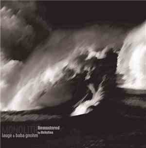 Lauge & Baba Gnohm - Monolith (Remastered By HubySea)