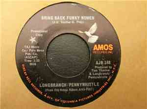 Longbranch/Pennywhistle - Bring Back Funky Women / Star Spangled Bus
