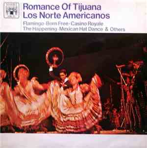 Los Norte Americanos - Romance Of Tijuana