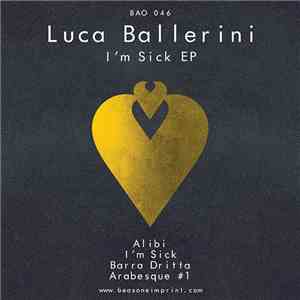 Luca Ballerini - I'm Sick EP