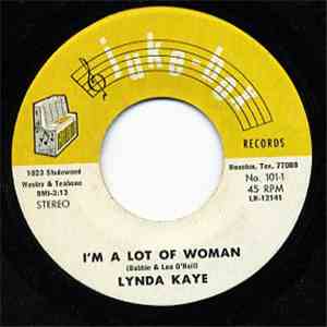Lynda Kaye - I'm A Lot Of Woman / Count Me Out