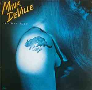 Mink DeVille - Le Chat Bleu
